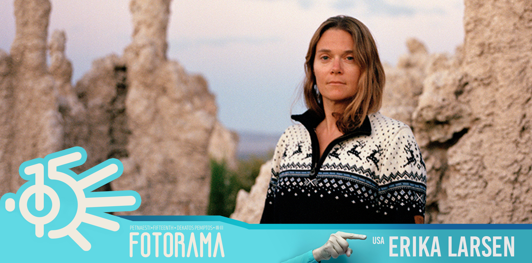 Solo exhibition of renown photographer Erika Larsen
